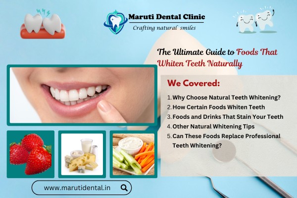 The Ultimate Guide to Foods That Whiten Teeth Naturally