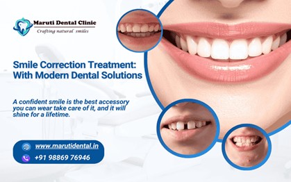 Smile Correction Treatment: With Modern Dental  Solutions