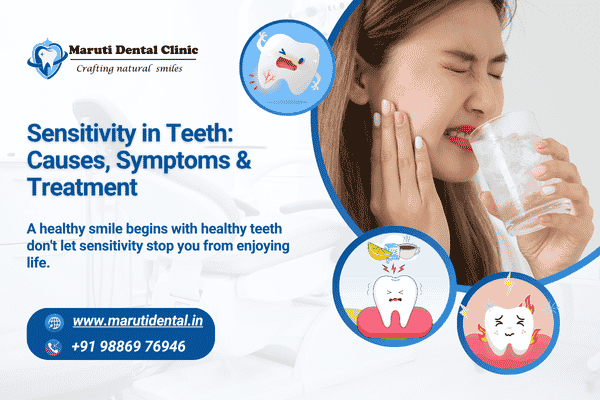 Sensitivity in Teeth: Causes, Symptoms & Treatment