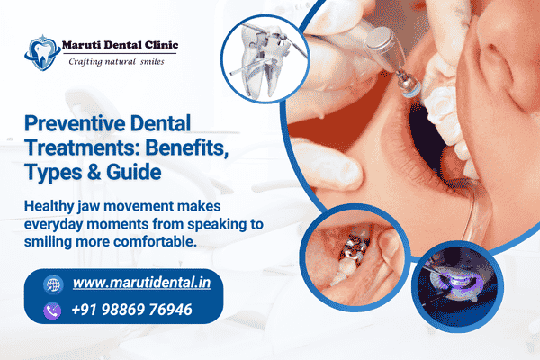 Preventive Dental Treatments: Benefits, Types & Guide